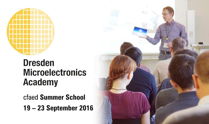dresden microelectronics academy - cfaed summer school